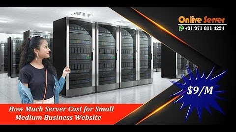 How Much Server Cost for Small Medium Business Website – Onlive Server