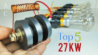 Amazing Top 5 Free Electricity Generator 220V 27Kw With Coper Wire Magnet Using Ac Bulb