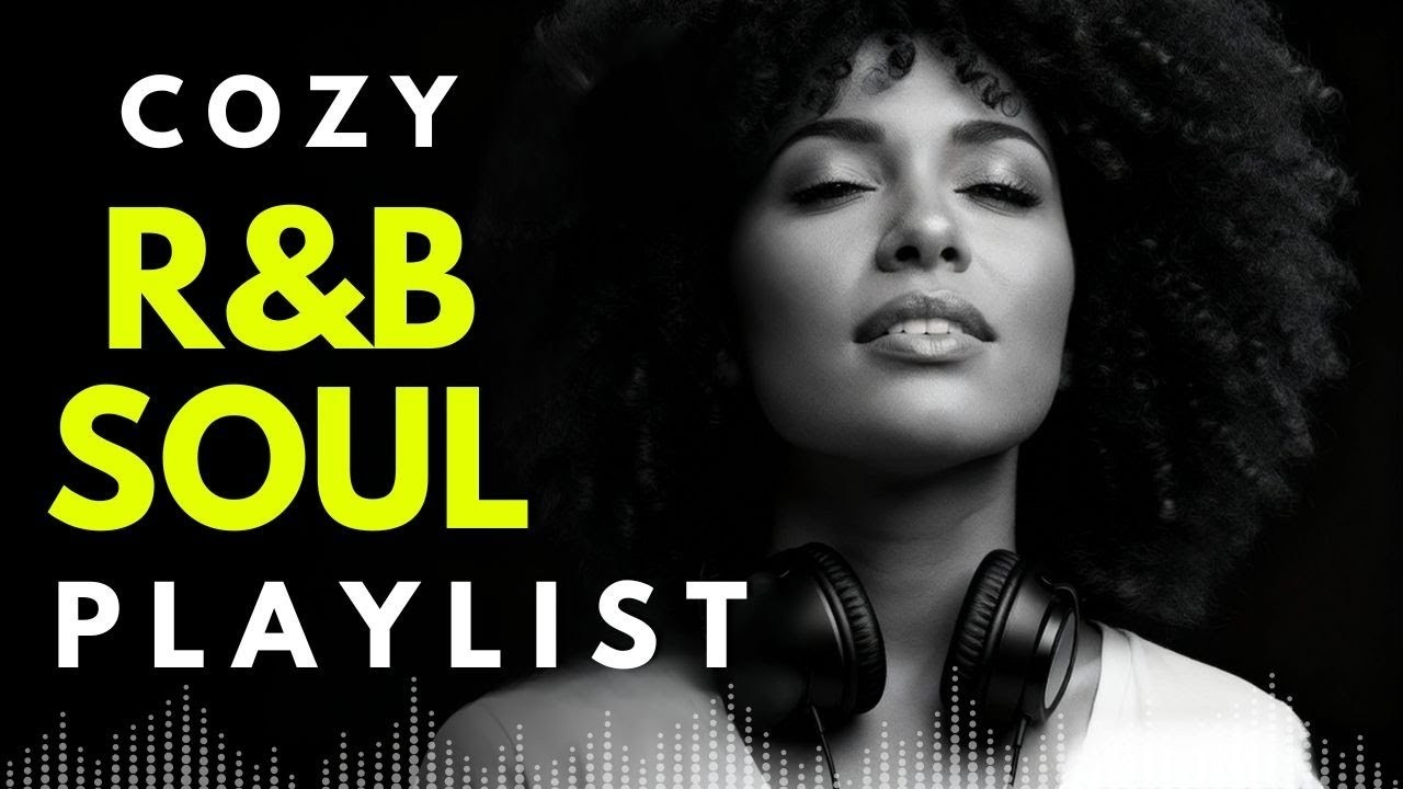 【R&B Soul】Chill R&B Soul - Heart Led Songs for Focus & Release 🎶