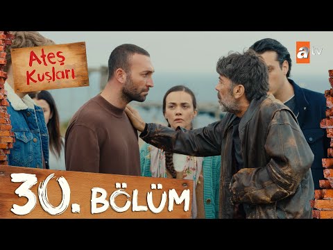 Ateş Kuşları 30. Bölüm @atvturkiye