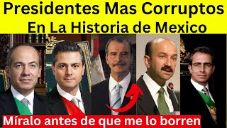 Los presidentes Más Corruptos en La Historia de México