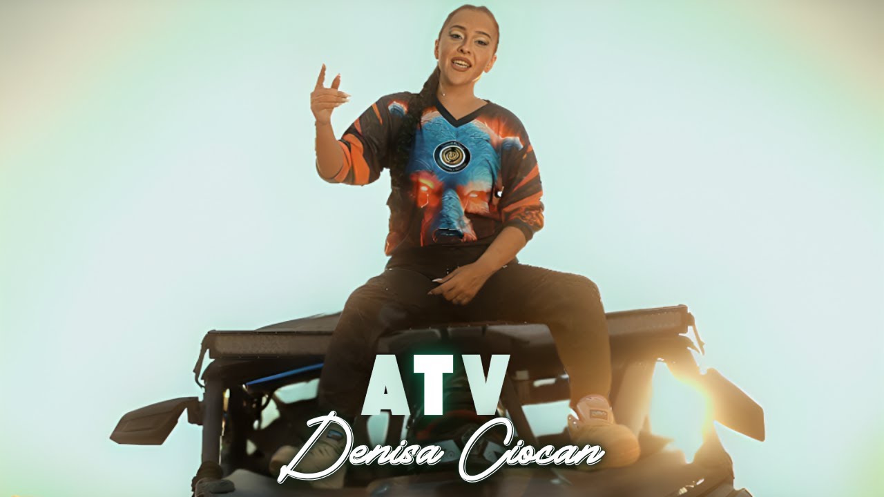 Denisa Ciocan ✗ ATV || Videoclip Oficial