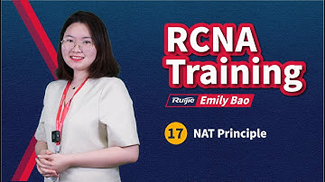 RCNA | Ruijie Training | 17.1-NAT Principle