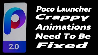 Poco Team Needs to Fix Poco Launcher Animations | Poco Launcher 2.0 Broken Animations screenshot 1