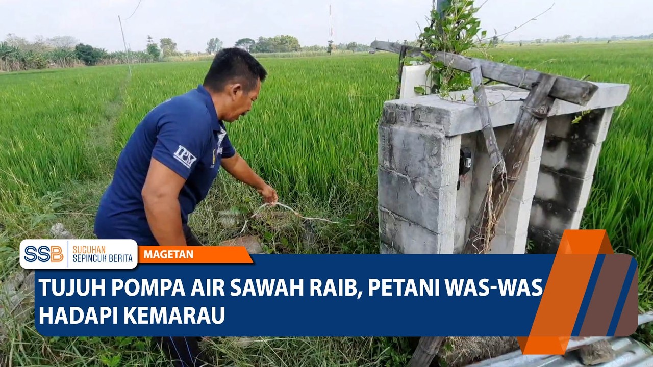 Tujuh Pompa Air Sawah Raib, Petani Was-Was Hadapi Kemarau – MAGETAN