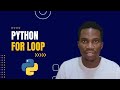 For Loop In Python | Python Tutorial For Beginners