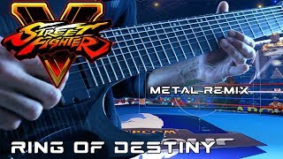 Street Fighter V - Ring of Destiny (Stage Theme) | METAL COVER by Vincent Moretto
