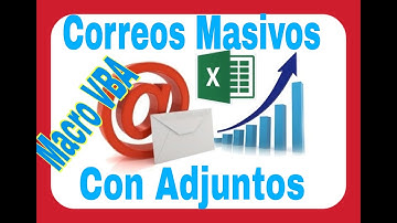 ENVÍO MASIVO DE CORREOS CON ADJUNTO | MACRO EXCEL VBA