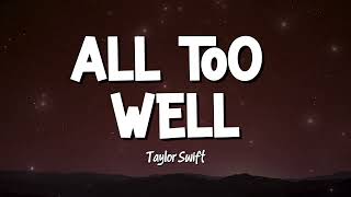 Taylor Swift - All Too Well (10 Minute Version) | Lyrics