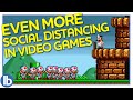 Even More Social Distancing In Video Games