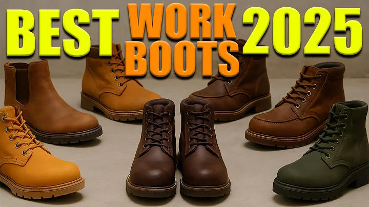 Best Work Boots 2025 | Most Comfortable Work Boots