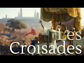 Veillée - Les Croisades