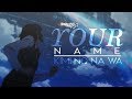 Kimi no na wa {君の名は} | YOUR NAME ; AMV