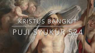 Video thumbnail of "Kristus Bangkit - PS 524"