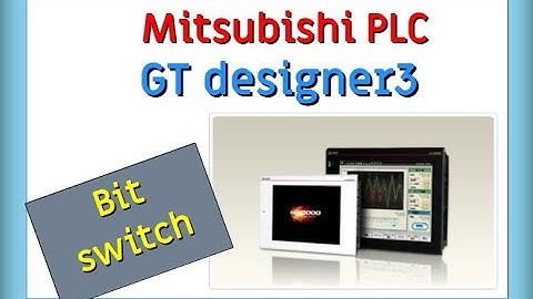 Belajar dasar HMI Mitsubishi - GT designer 3 - Bit switch