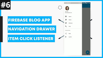 Community Blog App #6 : Navigation Drawer Setup Part2 :Navigation View Items Click Listener Event