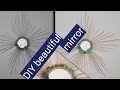 DIY Sunburst Wall Mirror |Make Wall Decor From Old Broom Sticks