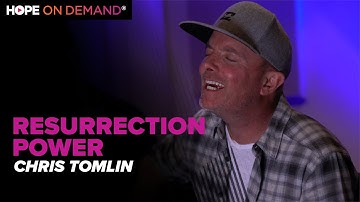 Chris Tomlin "Resurrection Power" LIVE