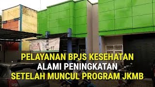 Pelayanan BPJS Kesehatan Alami Peningkatan Setelah Muncul Program JKMB screenshot 4