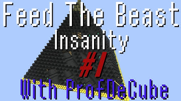 Feed The Beast: Insanity | E01 | SMP