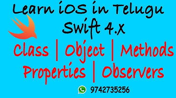 iOS Telugu Tutorials - OOPs # Class | Objects | Methods  | Properties | Property  Observers