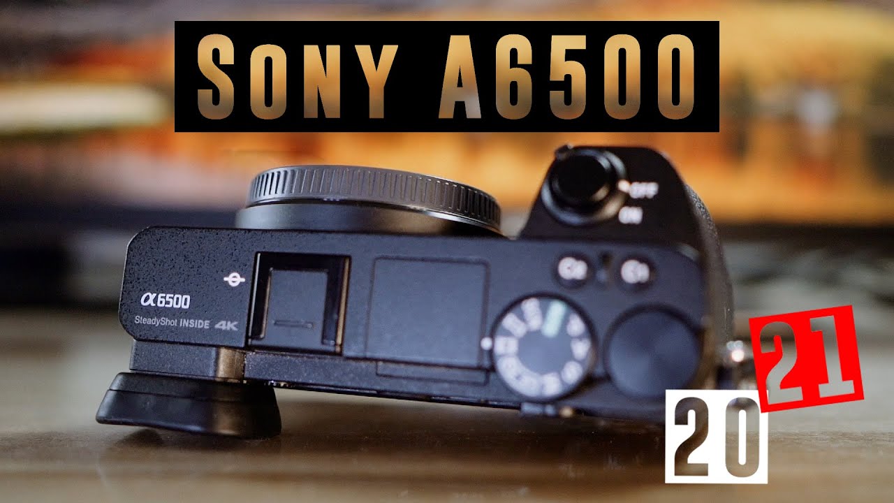 New SONY ALPHA 6500 TEST | Lohnt sich die Sony a6500 in 2021