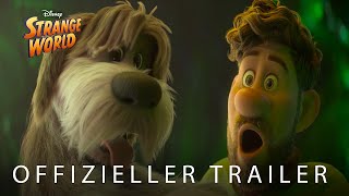 STRANGE WORLD | Offizieller Trailer | Deutsch