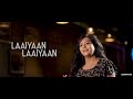 Laiyaan laiyaan    mai tenu samjhawa  bolna  punjabi folk song  cover song  mashup