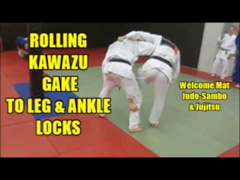 ROLLING KAWAZU GAKE TO LEG & ANKLE LOCKS