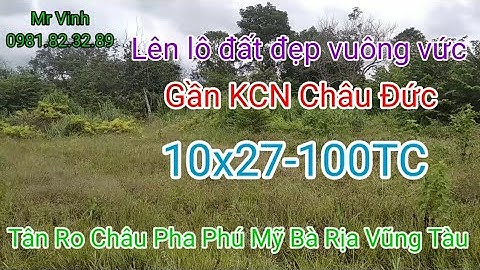 Bán đất Châu Pha 10x26-100TC Gần KCN Sonadezi thuộc Châu Pha Phú Mỹ BRVT @NguyenTheVinhbds