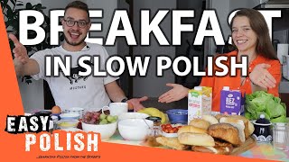Typical Polish Breakfast (In Slow Polish) | Super Easy Polish 69