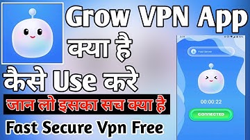 Grow Vpn App Kaise Use Kare ।। How to use grow vpn app ।। grow vpn ।। grow vpn app