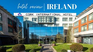 Cork International Hotel Tour & Review | Cork, Ireland