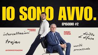 Intercettazioni, Trojan e Chat: la verità dell'Avvocato Chiesa | Io sono avvo Ep. 2