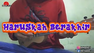 Download Lagu Haruskah Berakhir (Ridho Rhoma) cover ben kentrung MP3