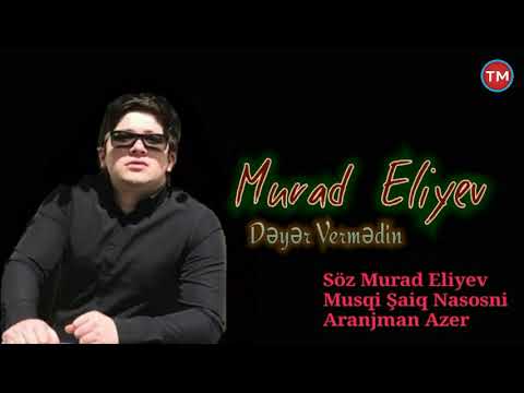 Murad Eliyev - Deyer Vermedin