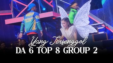 YANG TERSENGGOL TOP 8 GROUP 2 D