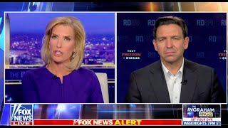 Ron DeSantis Live on the Ingraham Angle