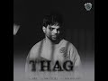 Thag Mp3 Song