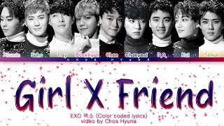EXO (엑소) - Girl x Friend (Color-Coded Lyrics HAN/ROM/ENG)