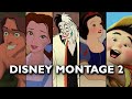 Disney montage 2  a magical tribute