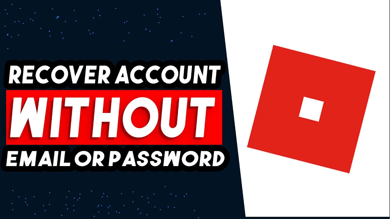 Lost Your Roblox Login How To Recover Account Without Email Or Password 