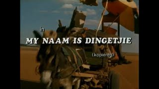 My Naam is Dingetjie 1975 Afrikaanse Rolprent