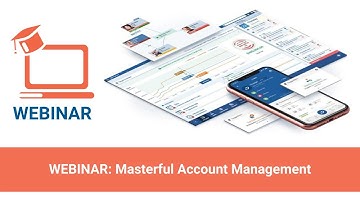 WEBINAR PLAYBACK: Masterful Account Management