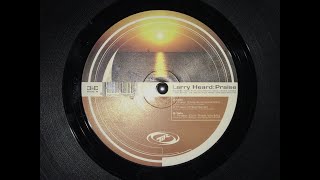 Larry Heard - Praise Deep4Life Vocal Mix