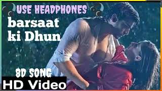🎧Barsaat Ki Dhun (8D AUDIO) :- Rochak K Ft. Jubin N - Gurmeet C, Karishma S - Rashmi V - Ashish P