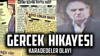 KARADEDELER OLAYI GERÇEK HİKAYESİ (GİZEM ÇÖZÜLDÜ)