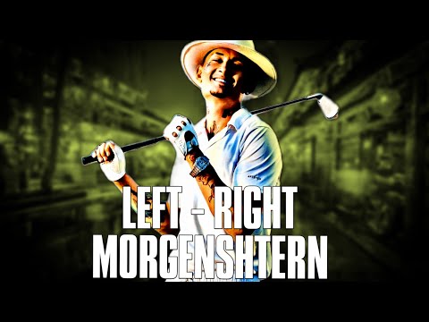 MORGENSHTERN - LEFT RIGHT[ SNIPPET]