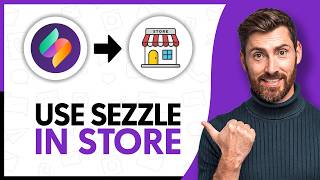 How to Use Sezzle in Store - Step By Step