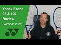 Yonex EZone 100 (300 g) and EZone 98 (305 g) tennis racquet review
